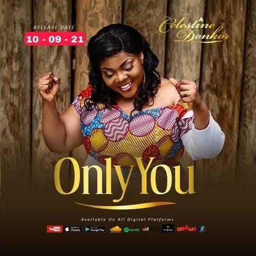 Celestine Donkor - Only You_Mp3 Download