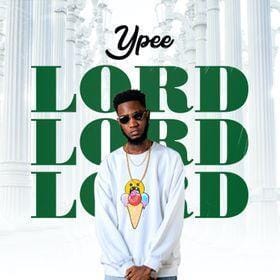 Ypee - Lord (Prod.By TubhaniMuzik) Mp3 Download