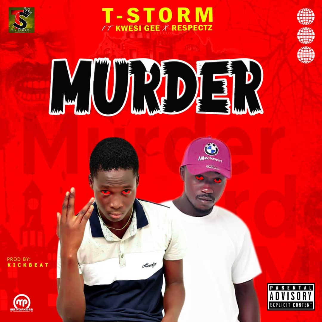 T Stone - Murder ft Kwesi Gee (Mixed By Kickbeatz) Mp3 Download