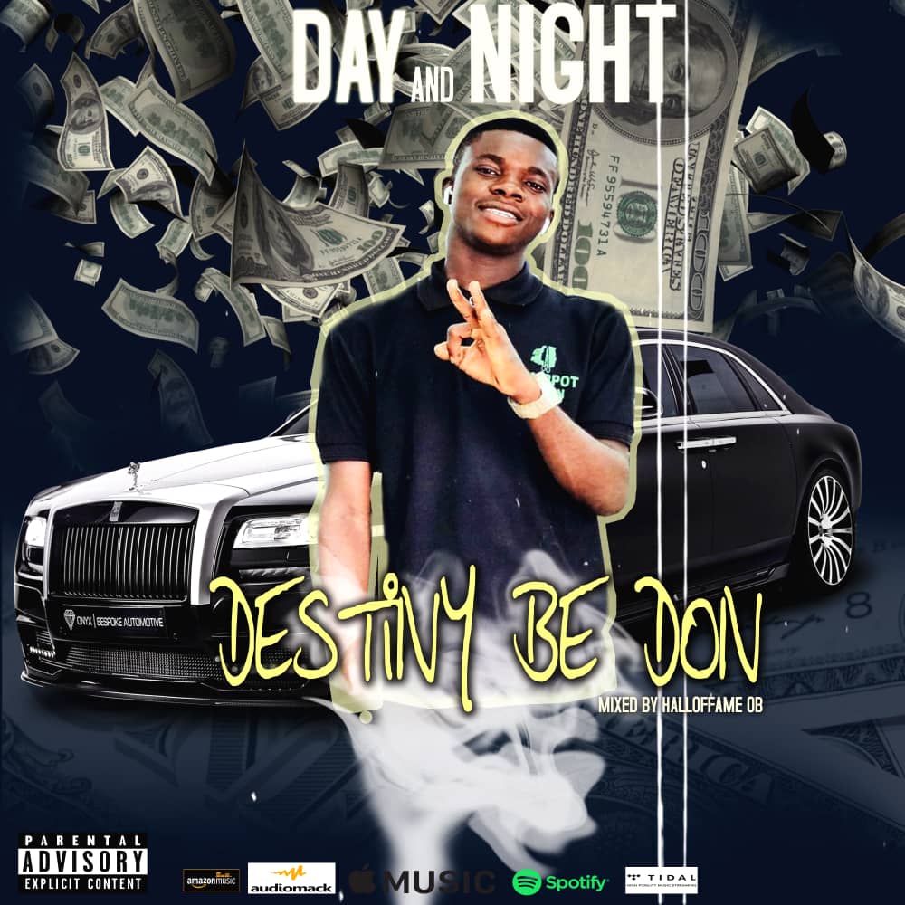 Destiny Be Don - Day And Night Mp3 Download