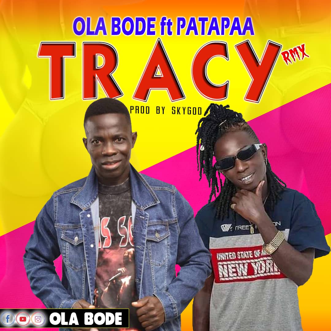 Another Hit Song Awaited For A Long Time By Ola Bode ft Patapaa (Prod.By SkyGod)