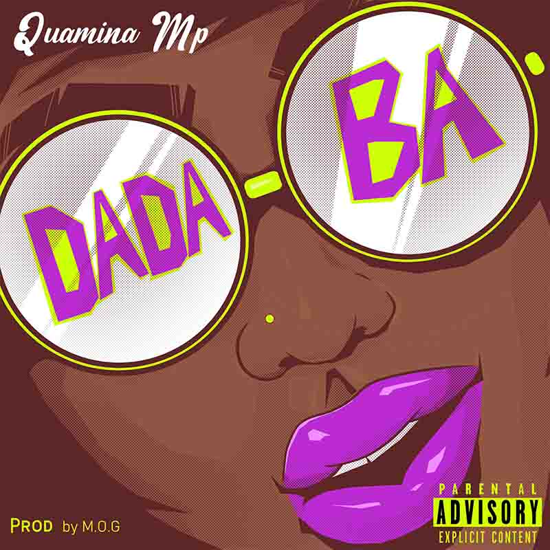 Quamina MP - Dada Ba (Prod.By MOG Mp3 Download