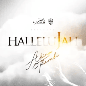 Adina Thembi - Hallelujah Mp3 Download_GhNation.Net
