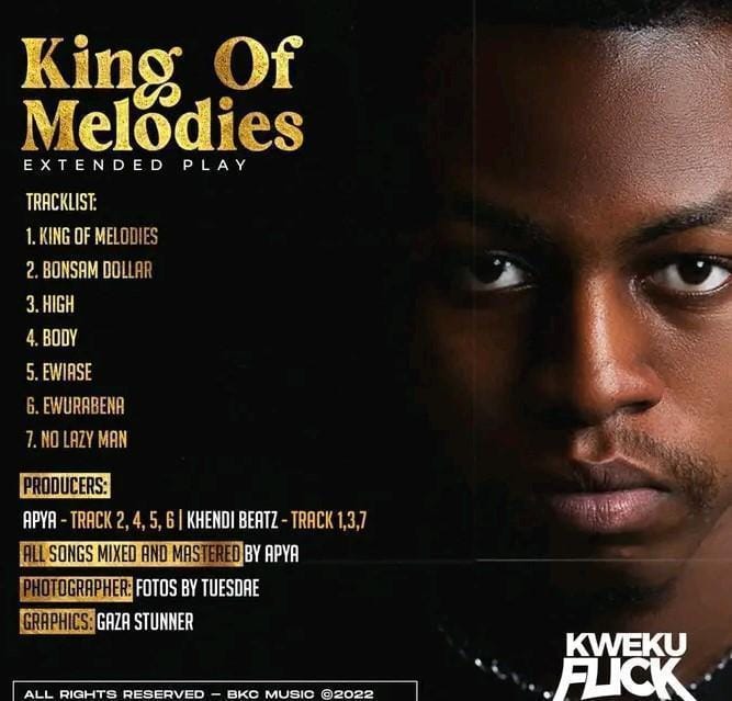 Kweku Flick - King Of Melodies EP (Full Album)