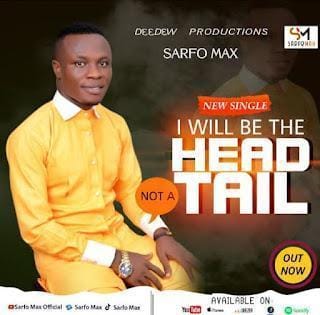 Nana Sarfo - I Will Be The Head_Mp3 Download_GhNation.net_GhNation.net