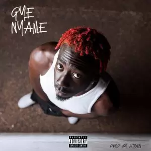Bosom P-Yung - Gye Nyame - Mp3 Download_ghnation.net