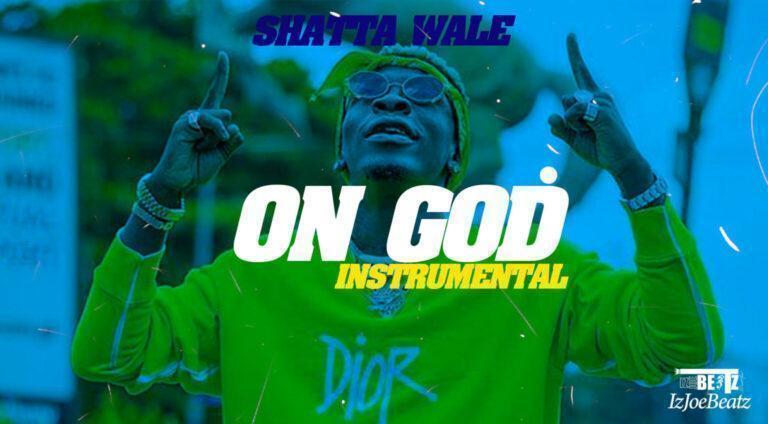 Shatta Wale - On God (Instrumental) - Mp3 Download