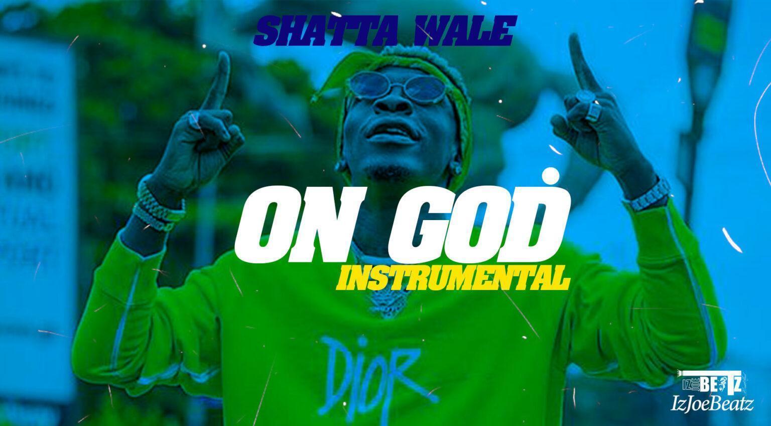 Shatta Wale - On God (Instrumental) - Mp3 Download