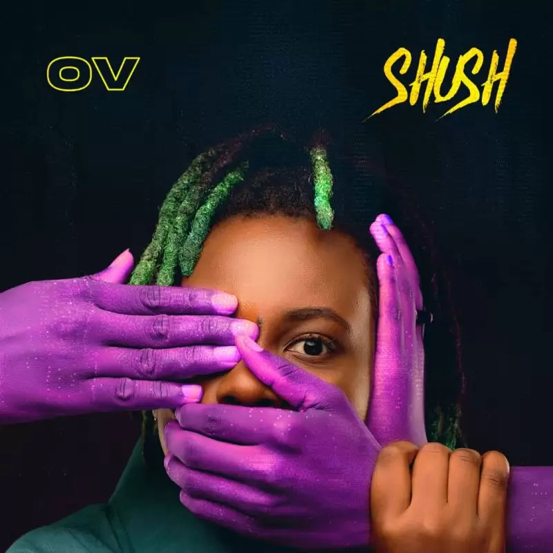 OV - Shush - Mp3 Download_ghnation.net
