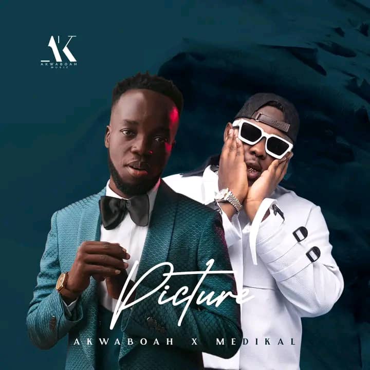 Akwaboah - Picture ft Medikal - Mp3 Download_ghnation.net