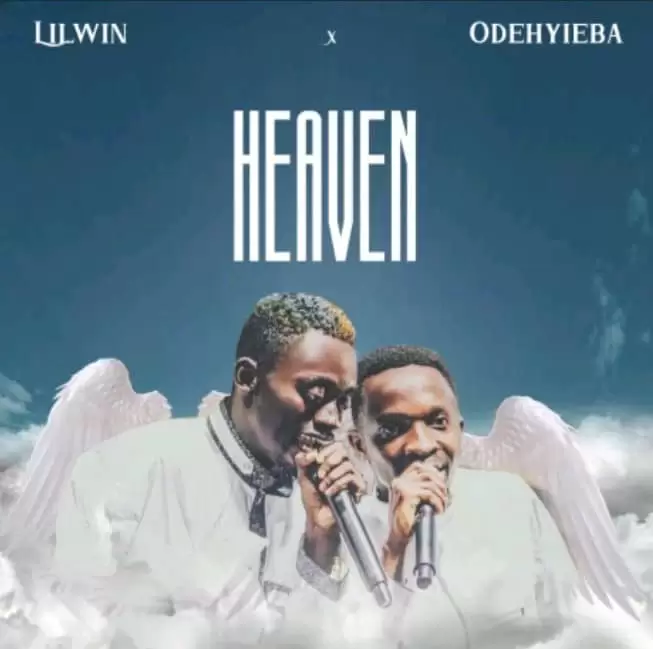 Lil Win - Heaven ft Odehyieba - Mp3 Download_ghnation.net