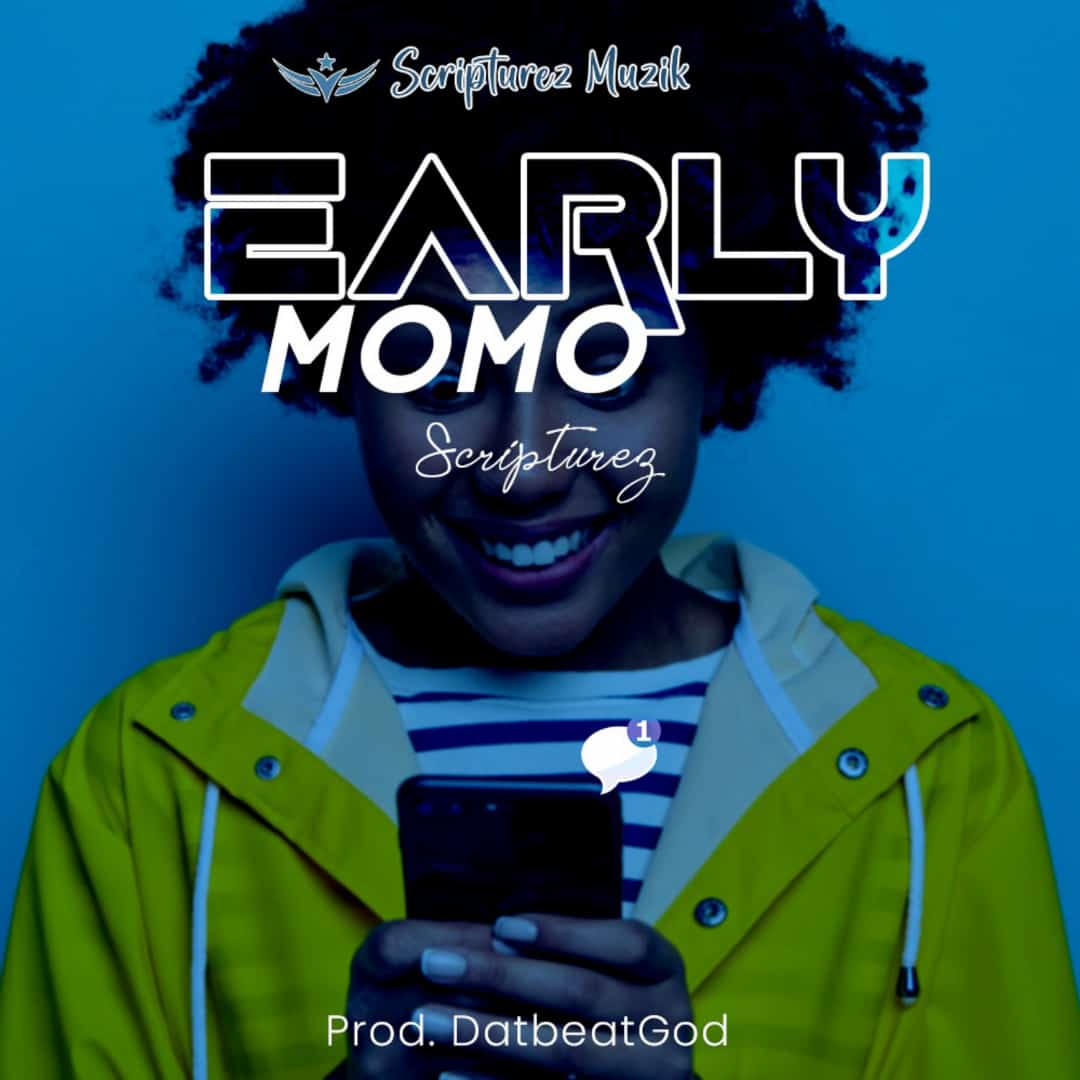 Scripturez - Early Momo - Mp3 Download_ghnation.net