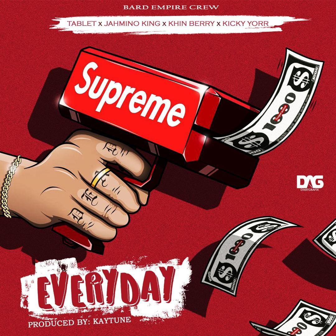Tablet - Everyday ft Jahmino King x Khin Berry x Kicky Yorr - Mp3 Download._ghnation.net