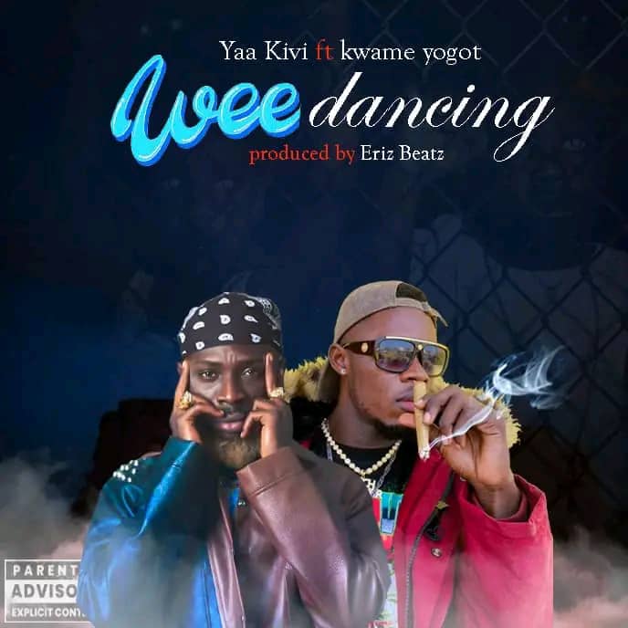 Yaa Kivi - Wee Dancing ft Kwame Yogot - Mp3 Download_ghnation.net