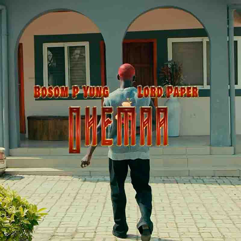 Bosom P-Yung - Ohemaa ft Lord Paper - Mp3 Download_ghnation.net