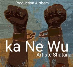Shatana - Ka Ne Wu - Mp3 Download_ghnation.net