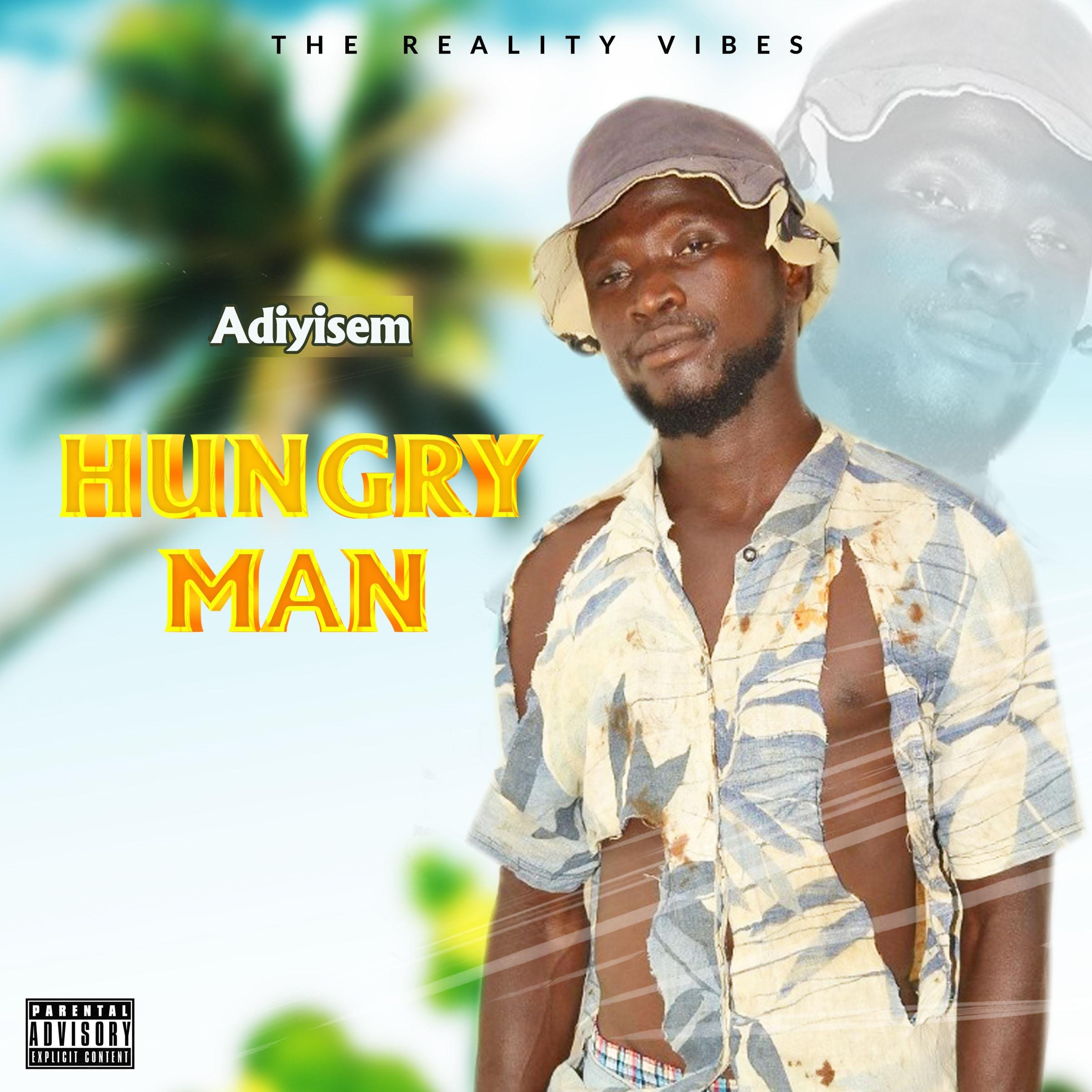 Adiyisem - Hungry Man Mp3 Download