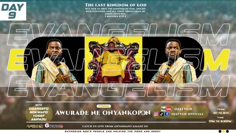 (( LIVE STREAMING )) AWURADE NE NYANKOPƆN (National Evangelism Day 9).
