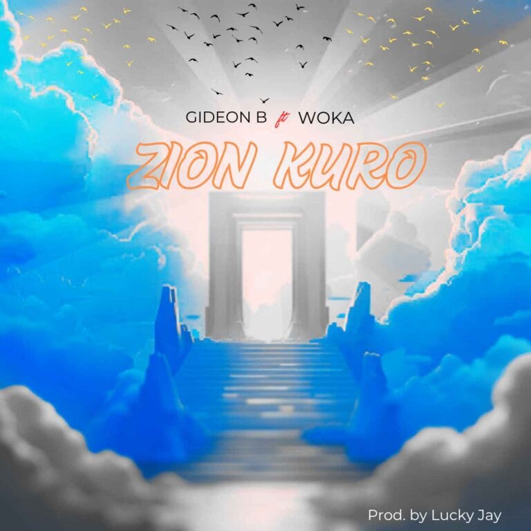 Gideon B – Zion Kuro ft Woka – Mp3 Download