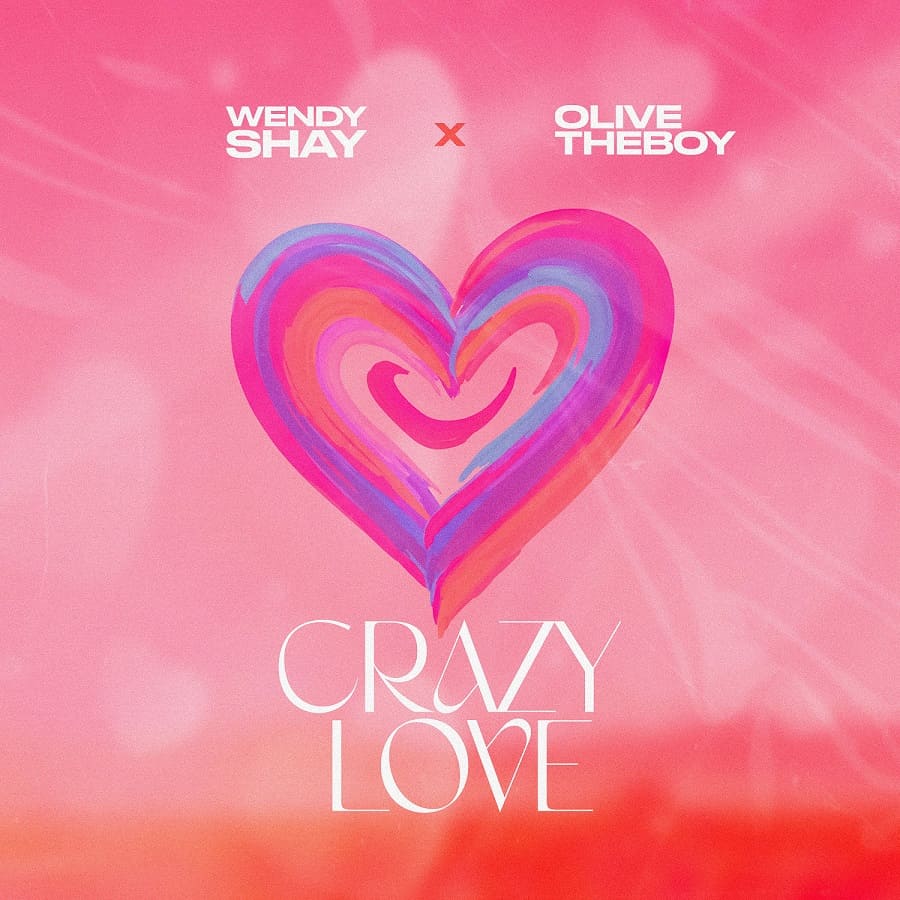 Wendy Shay - Crazy Love ft Olivetheboy - Mp3 Download