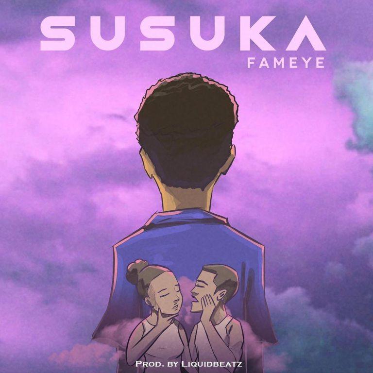 Fameye - Susuka (Prod.By Liquid Beatz) Mp3 Downoad