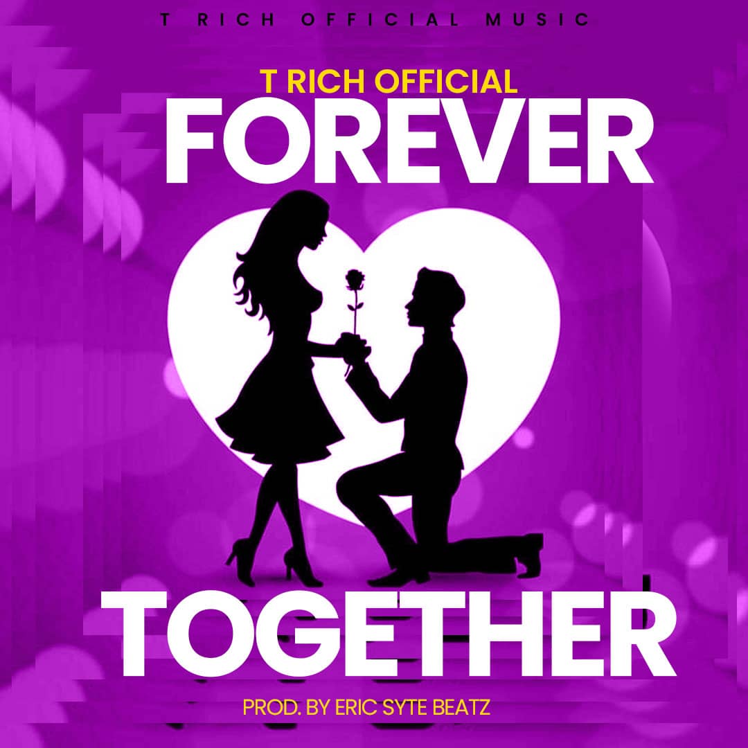 Tee Rice - Together Forever (Prod.By Eric Syte) Mp3 Download