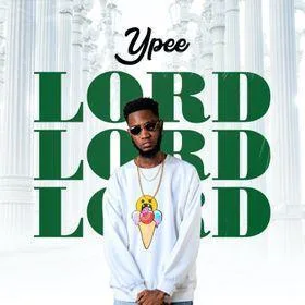 Ypee - Lord (Prod.By TubhaniMuzik) Mp3 Download