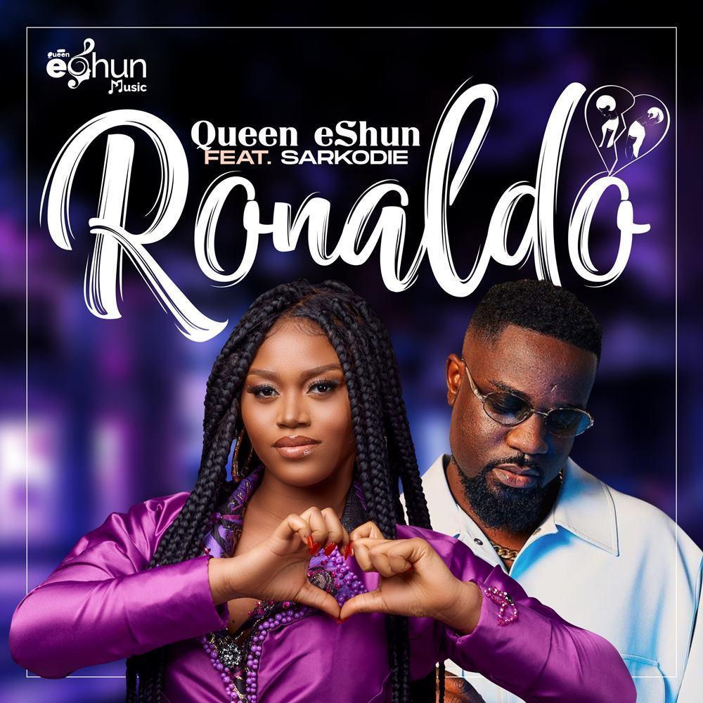 Queen eShun - Ronaldo ft Sarkodie Mp3 Download