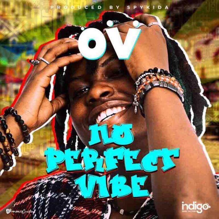 OV - No Perfect Vibe (Prod.By Spykida) Mp3 Download
