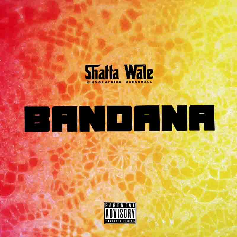 Shatta Wale - Bandana Mp3 Download