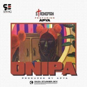 Strongman – Onipa ft Apya Mp3 Download