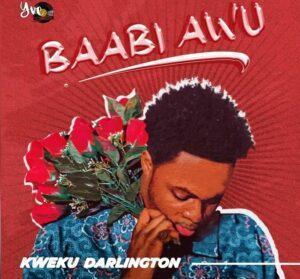 Kweku Darlington - Baabi Awu Mp3 Download