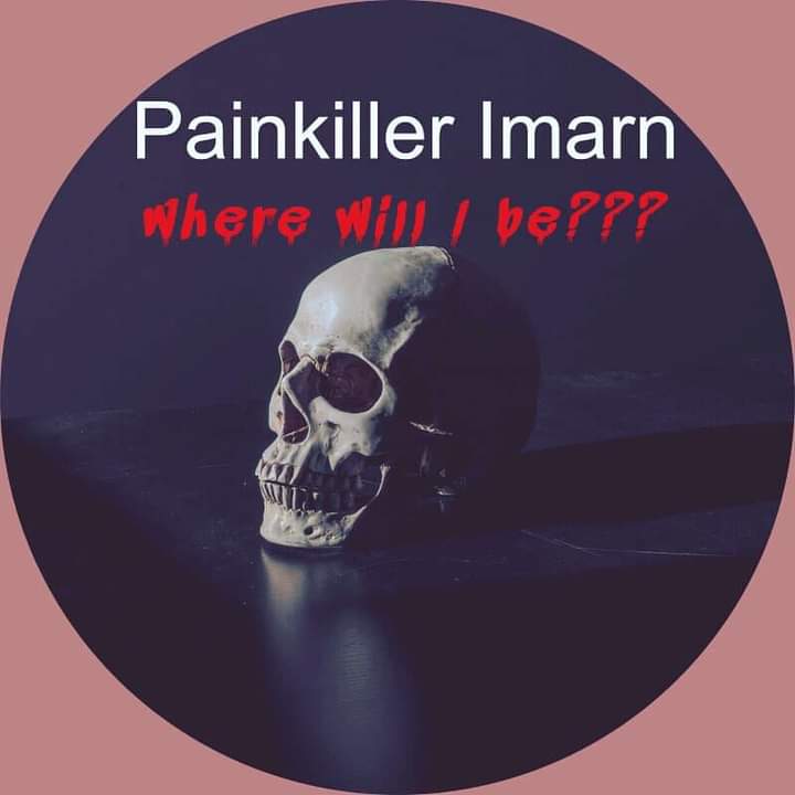 Painkiller Imarn - Where will I be Mp3 Download_GhNation.Net