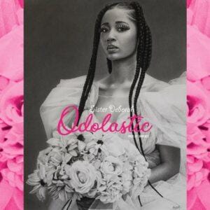 Sister - Deborah – Odolastic Mp3 Download