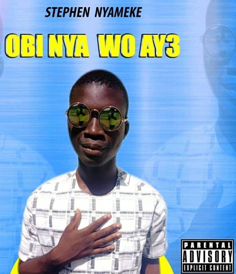 Stephen Nyameke - Obi Nya Wo Ay3(Prod.By ResheoBeats) Mp3 Download_GhNation.Net