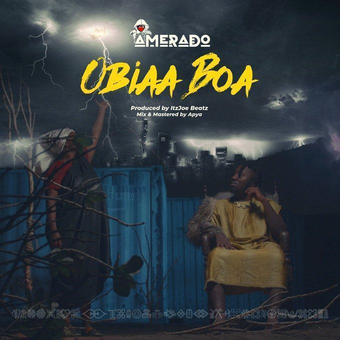 Amerado - Obiaa Boa(Prod.By-ItzJoe-Beatz_Mp3 Download_GhNation.net