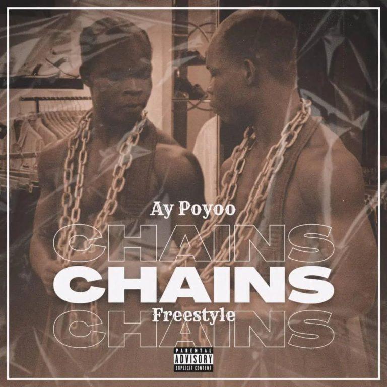 Ay Poyoo - Chains Freestyle Mp3 Download_GhNation.Net