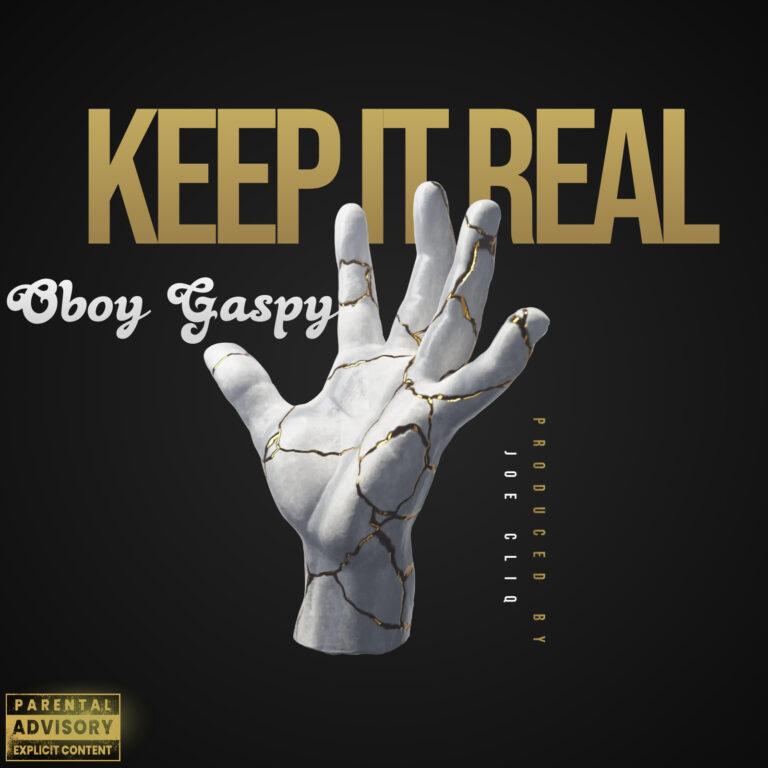 Oboy Gaspy - Keep_It_Real ( K.I.R ) Prod.By_Joe_Cliq_Mp3 Download_GhNation.net