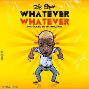 Ay Poyoo - Whatever - Mp3 Download