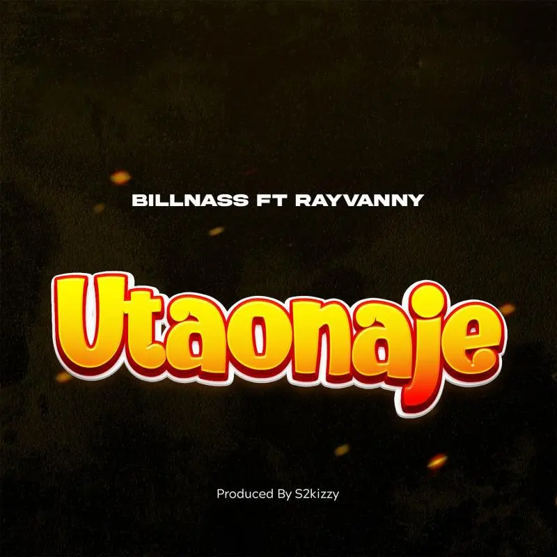 Billnass - Utaonaje ft Rayvanny - Mp3 Download_ghnation.net