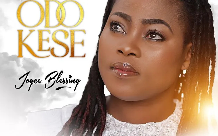 Joyce Blessing - Odo Kese - Mp3 Download
