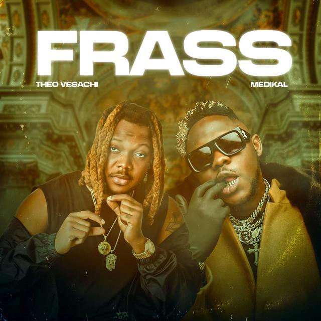 Theo Vesachi - Frass ft Medikal - Mp3 Download