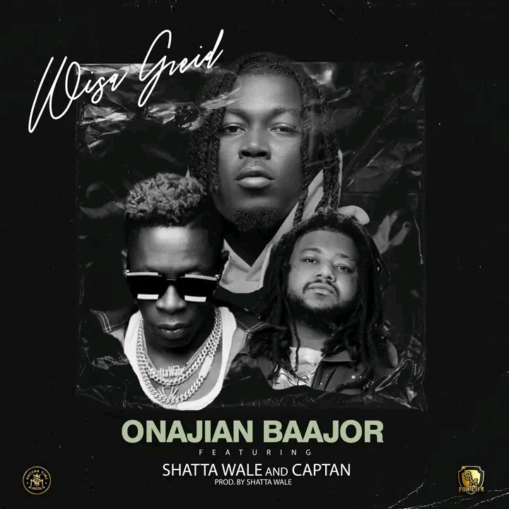 Wisa Greid - Onajian Baajor ft Shatta Wale x Captan - Mp3 Download