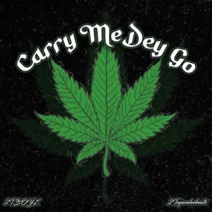 2Tboyz – Carry Me Dey Go – Mp3 Download