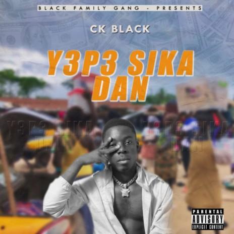 CK Black - Y3p3 Sika Dan - Mp3 Download_ghnation.net