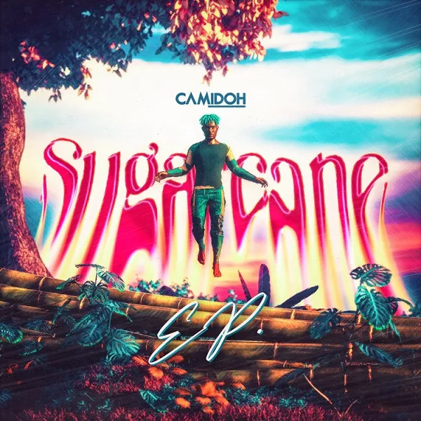 Camidoh - Sugarcane EP (Album) Mp3 Download_ghnation.net