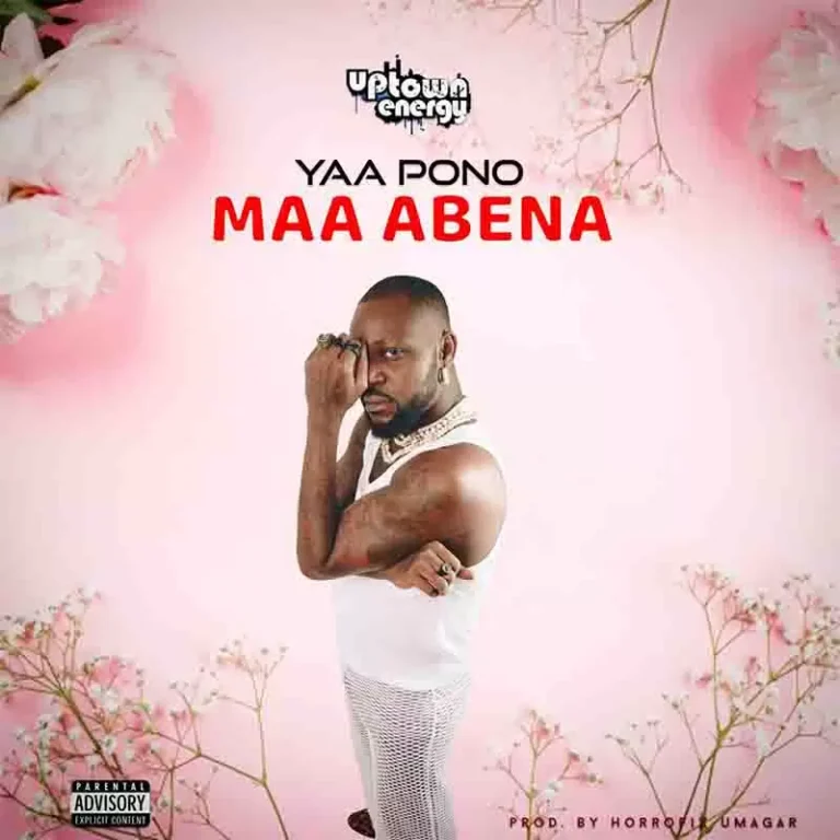 Yaa Pono - Maa Abena - Mp3 Download_ghnation.net