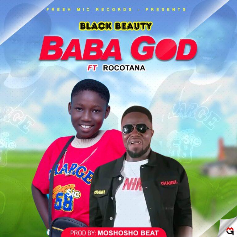 Black Beauty - Baba God ft Rokotana - Mp3 Download_ghnation.net