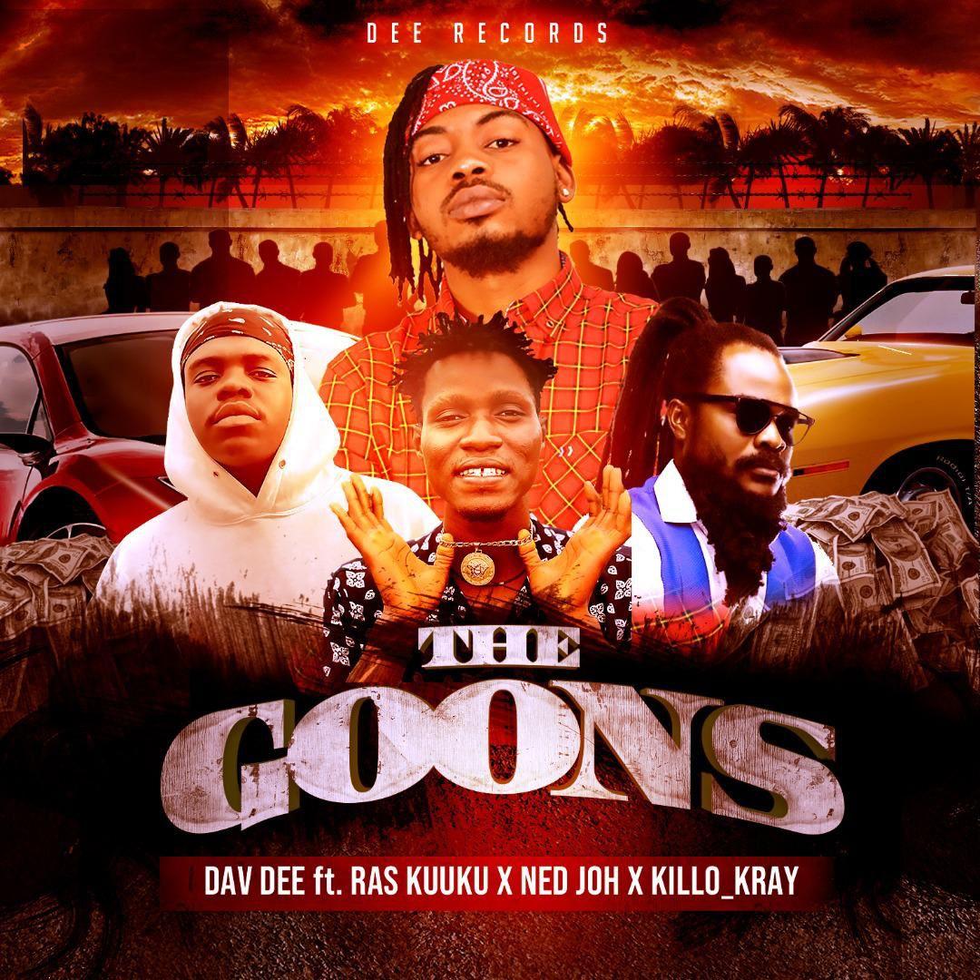 Dav Dee - The Goons ft Ras Kuuku x NedJoh & Killo Kray - Mp3 Download_ghnation.net