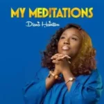 Diana Hamilton - My Meditations - Mp3 Download_ghnation.net
